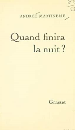 Quand finira la nuit ?